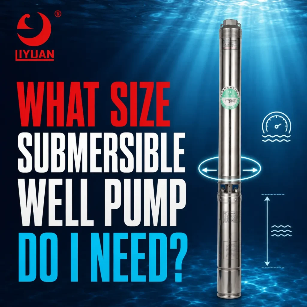 What Size Submersible Well Pump Do I Need
